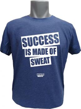 T-Shirt Success Is Made Of Sweat blaumeliert