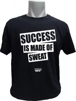 T-Shirt Success Is Made Of Sweat schwarz