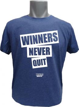 T-Shirt Winners Never Quit blaumeliert