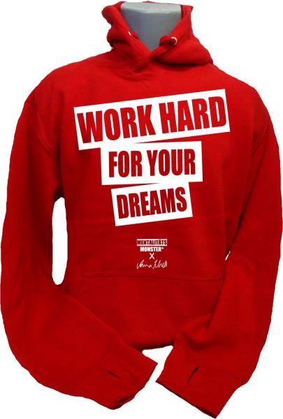 Hoodie X Anna Schell Work Hard For Your Dreams rot