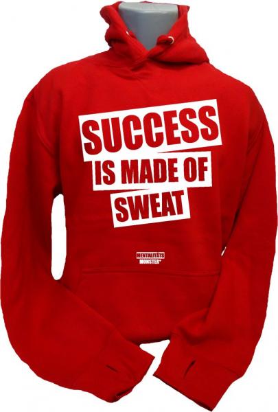 Hoodie Success Is Made Of Sweat rot