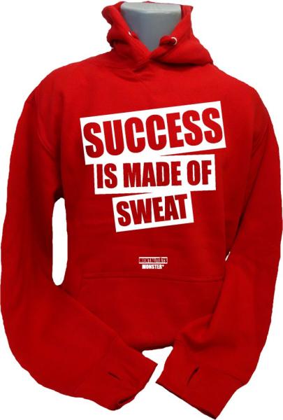 Hoodie Success Is Made Of Sweat rot