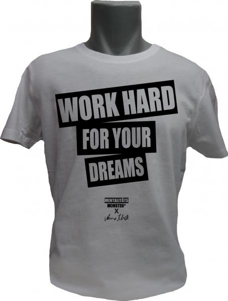 T-Shirt X Anna Schell Work Hard For Your Dreams weiss